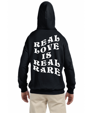 Real Love , Real Rare Hoodie
